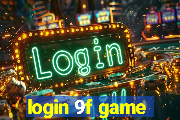 login 9f game